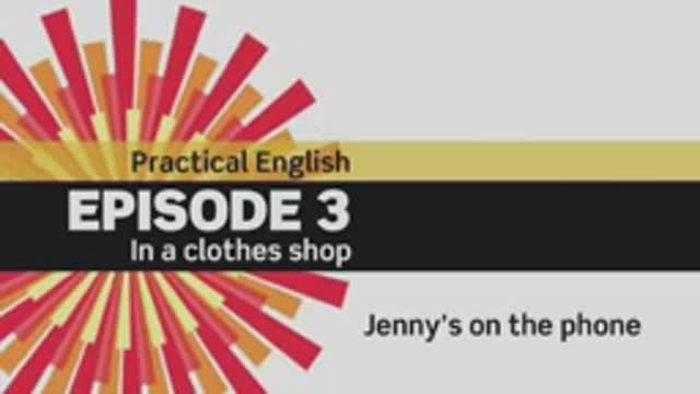 English File 3 edition. Elementary. Episode 3. In a clothes shop. Jenny is on the phone смотреть онлайн