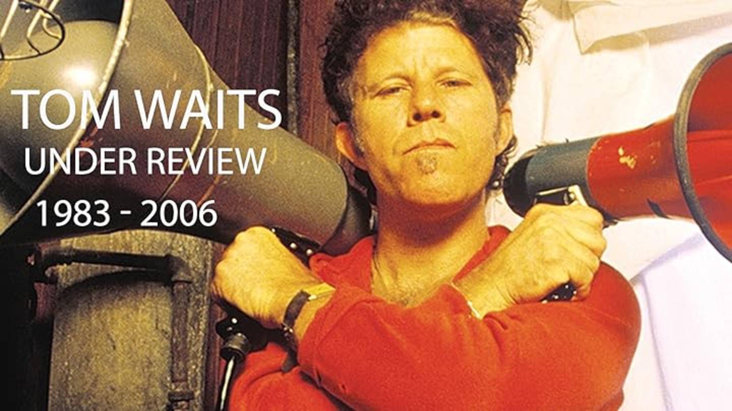 Tom Waits Under Review 1983-2006 смотреть онлайн