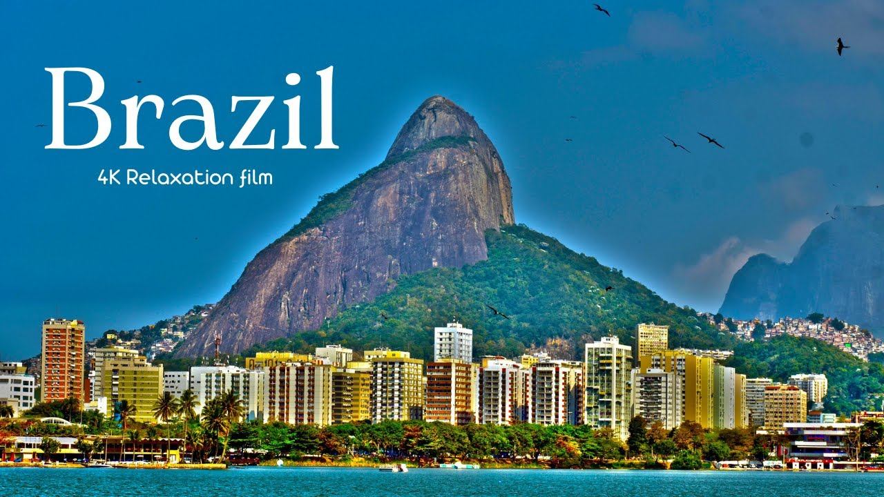 Brazil(Бразилия) 4K - Relaxation Film With Calming Music