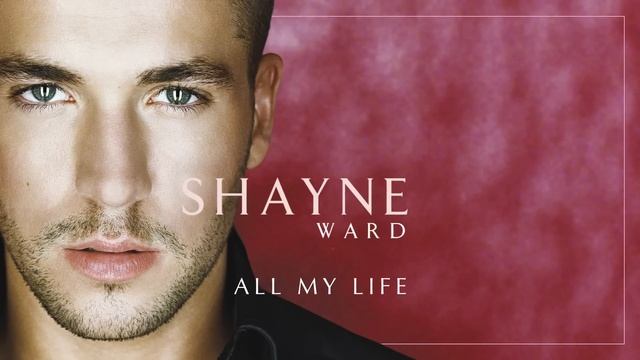 Shayne Ward - All My Life (Official Audio) смотреть онлайн