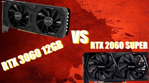 Nvidia RTX 2060 Super против NVIDIA RTX 3060 12 Gb | Менять или не менять?!