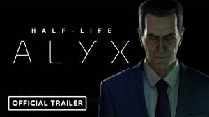Half-Life Alyx – Trailer #1