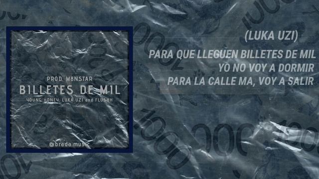 YOUNG HONEY, LUKA UZI & FLUSHH - BILLETES DE MIL (VIDEO LYRICS) 💵 смотреть онлайн