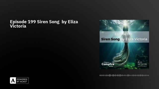 Episode 199 Siren Song by Eliza Victoria смотреть онлайн