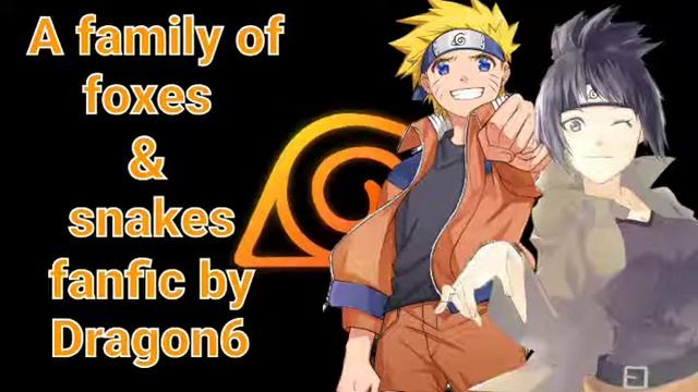 A Family of Foxes and snakes (fanfic by: Dragon6) chapters - 6, 7, 8 смотреть онлайн