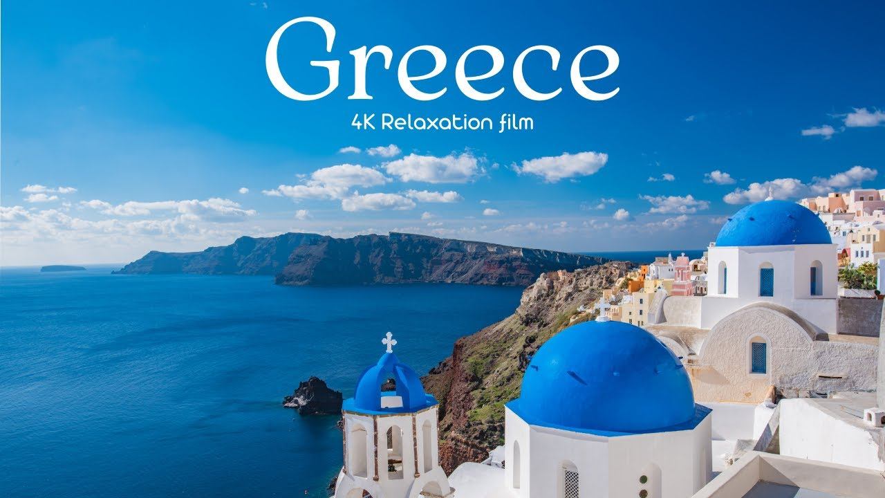 Greece (Греция) - 4K - Relaxation Film With Calming Music