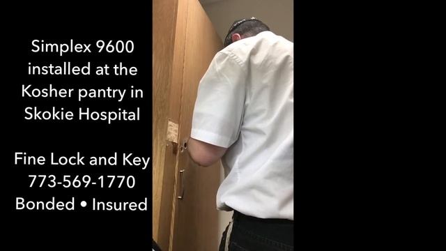 Simplex 9600 installed at the Kosher pantry in Skokie Hospital Fine Lock and Key 773-569-1770 смотреть онлайн