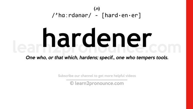 Pronunciation of Hardener | Definition of Hardener смотреть онлайн
