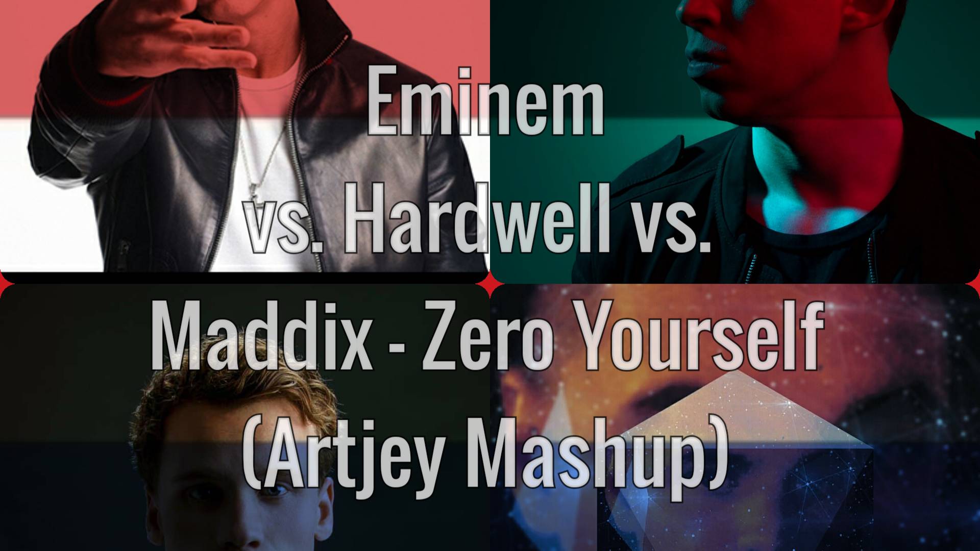 Eminem Vs. Hardwell Vs. Maddix - Zero Yourself(Artjey Mashup)