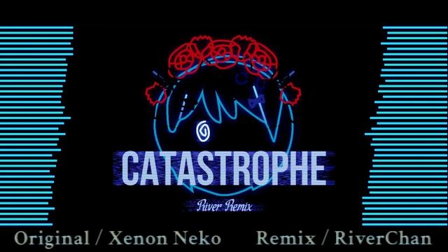 Xenon Neko - Catastrophe [Instrumental Cover by RiverChan] смотреть онлайн