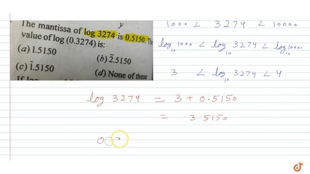 The mantissa of `log 3274` is `0.5150` value of `log(0.3274)` is: смотреть онлайн