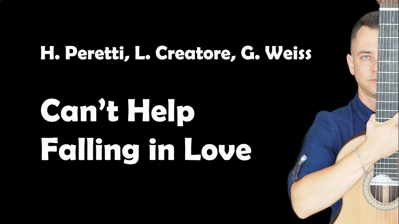 H. Peretti, L. Creatore, G. Weiss - Can't Help Falling In Love