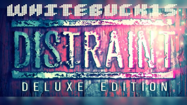 Прохождение игры Distraint Deluxe Edition