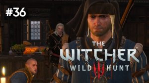 • The Witcher 3: Wild Hunt • СМЕРТЕЛЬНЫЙ ЗАГОВОР  ▶