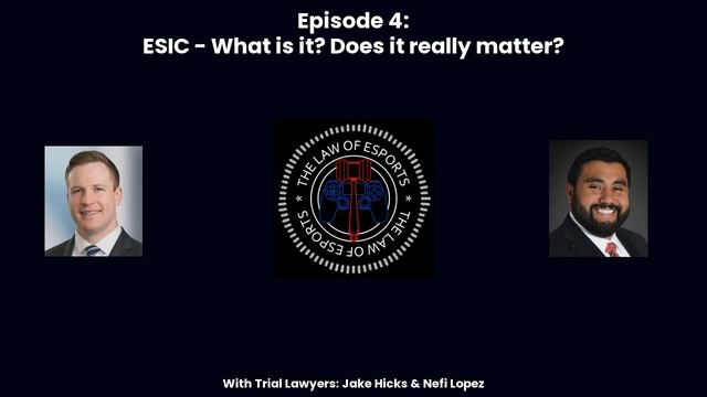 Esports Lawyers Discuss ESIC - What is it and does it really matter? смотреть онлайн