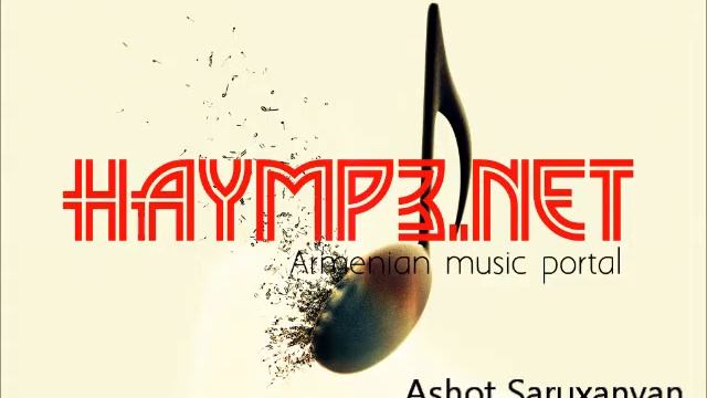 Ashot Saruxanyan - Mayrik [www.HAYMP3.net]