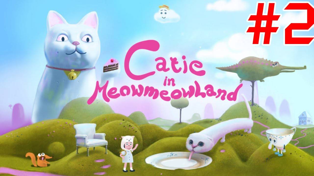 Catie in MeowmeowLand - #2 "Полет над Мяуляндией" (без комментариев)