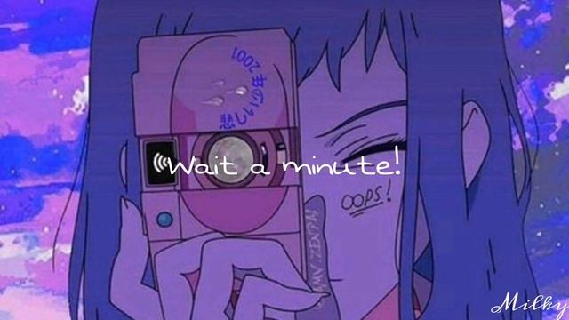 Willow Smith - Wait A Minute! (slowed & reverb) смотреть онлайн