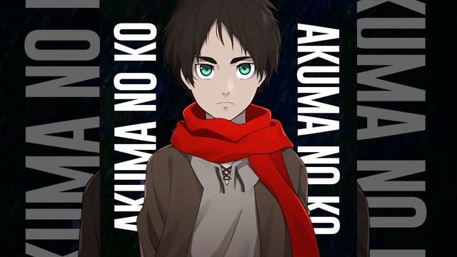 Akuma No Ko (Attack On Titan Final Season)