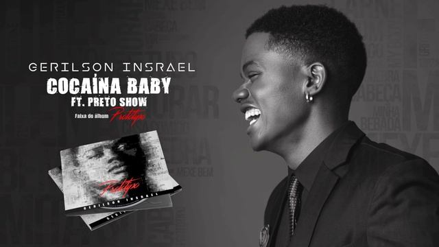 Gerilson Insrael Feat. Preto Show - Cocaína Baby [Official Audio] смотреть онлайн
