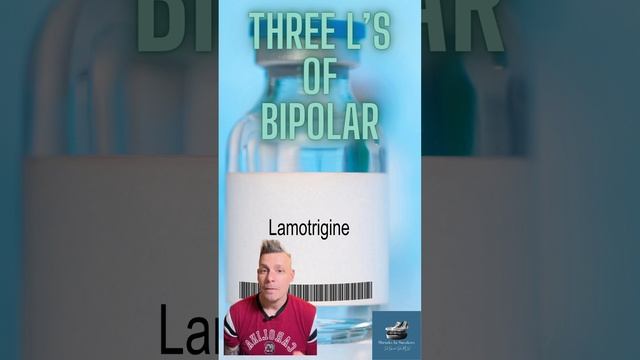 Three L’s of Bipolar Treatment
