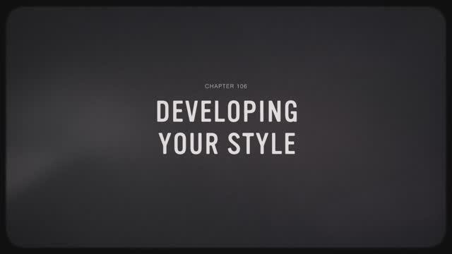 06 - Developing Your Style смотреть онлайн