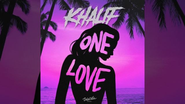Khalif - one love slowed смотреть онлайн