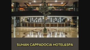 Cappadocia. Обзор отеля SUHAN CAPPADOCIA HOTEL&SPA, отпуск с Sarabi (Royal Sky Travel)
