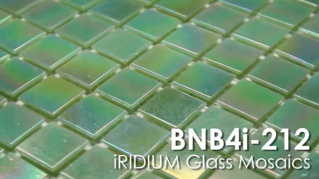 BNB4i-212 iRIDIUM Glass Mosaic WWW.BINIBI.CO.UK смотреть онлайн