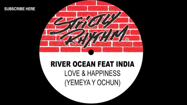 River Ocean Feat. India 'Love & Happiness' (Yemeya Y Ochun)