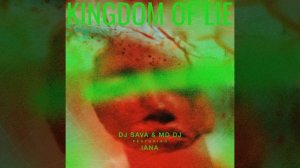 Kingdom Of Lie (feat. Iana)
