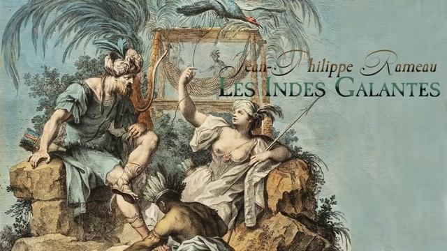 J.-Ph. Rameau: Dances from «Les Indes galantes» RCT 44 смотреть онлайн