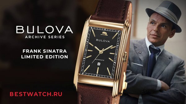 Обзор уникальной лимитки Bulova Frank Sinatra