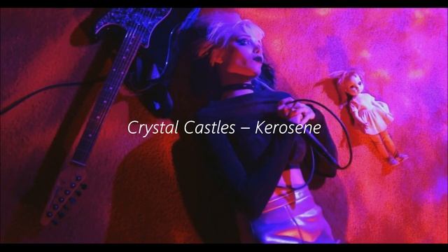 crystal castles - kerosene // slowed + reverb смотреть онлайн
