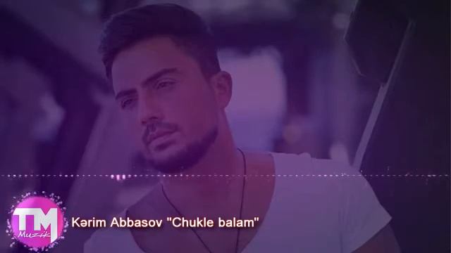 Kerim Abbasov – Cukle Balam