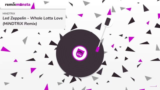 Led Zeppelin - Whole Lotta Love (MiNDTRiX Remix)