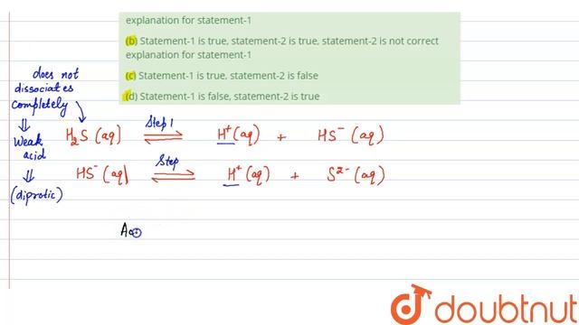 Statement-1: H_(2)S is weak diprotic acid. Statement-2: Salt of aq. Na_(2)S has pH greater than ... смотреть онлайн