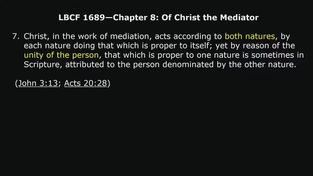 LBCF Ch. 8, Paragraphs 6-10: Of Christ The Mediator