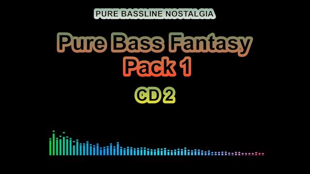 Pure Bass Fantasy Pack 1 2005 CD2 Full Bassline House & Speed Garage Classics