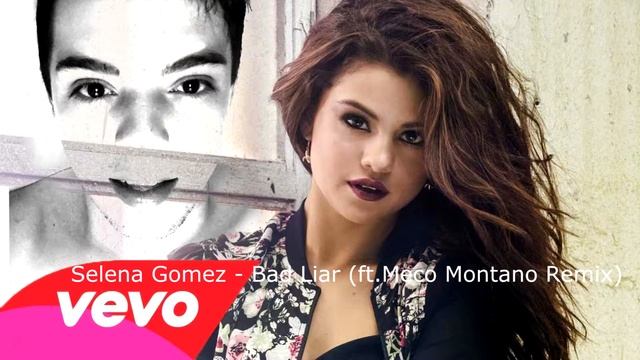 Teaser Selena Gomez Remix (ft. Meco Montano Bad Liar) смотреть онлайн