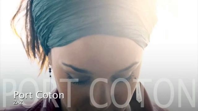 Zaz - Port Coton смотреть онлайн