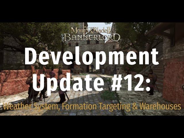 Обновление разработки № 12: система погоды, прицеливание формаций и склады Bannerlord смотреть онлайн