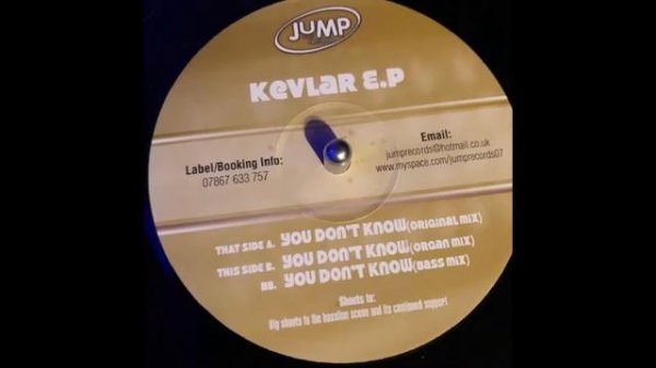 Jump Records 34  - Kevlar E.P  - you Don’t Know  (Bass Mix)