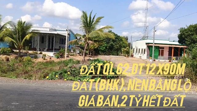 Đất QL 62,Dt 12 x90m, Đất Gần bằng lô,(BHK) xã Tân lập huyện mộc Hóa LA смотреть онлайн