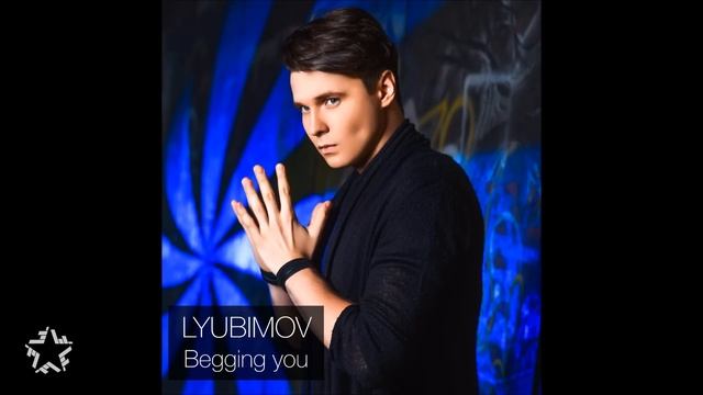 LYUBIMOV - Begging You (lyric Video)