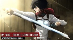 【1 Hour】Attack on Titan Season 4 - Final Season - Opening | My War - Shinsei Kamattechan