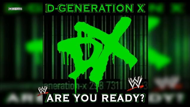WWE: "Are You Ready?" (D-Generation X) Theme Song + AE (Arena Effect) смотреть онлайн