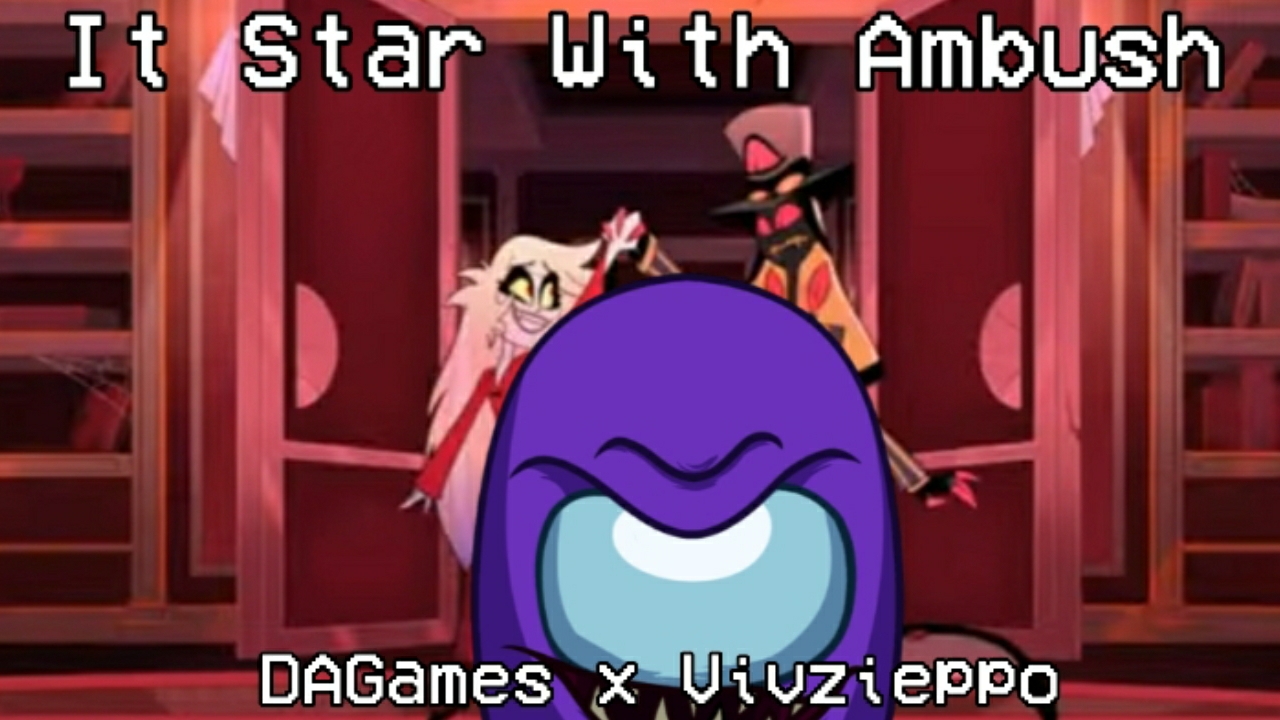 Mashup | DAGames X Vivzieppo - It Star With Ambush