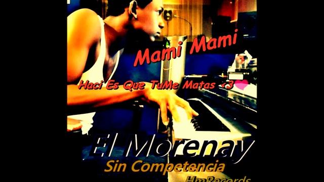 DonatoRD-Mami Mami Prod: HMRECORD 2012