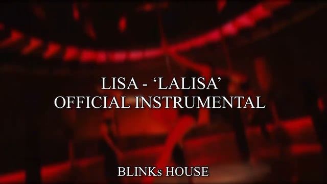 LISA - ‘LALISA’ ИНСТРУМЕНТАЛЬНАЯ ВЕРСИЯ // ОФИЦИАЛЬНЫЙ МИНУС // OFFICIAL INSTRUMENTAL
